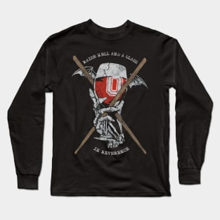 "RAISE HELL" Long Sleeve T-Shirt